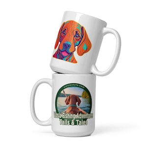 Vizsla Fishing Adventures, Tails & Tales! w/ Puppy - Hungarian Vizsla White Mug - Coffee, Tea, Vizsla Mom, Vizsla Dad, Vizsla gift