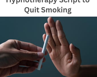 Hypnotherapy Script for Smoking Cessation.  Analytical Mind, Fractionation, Wounded Child, Parts Work, NLP. Professional and Personal Use.