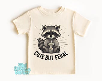 Cute But Feral Kids Shirt Funny Raccoon Shirt Meme Funny Raccoon Shirt Raccoon Shirt Toddler Shirt Baby Clothing Animal Outfit Gift for Kids