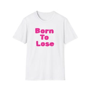 Camiseta Born To Lose / Estampado retro rosa / Johnny Thunders / LAMF / Camiseta punk / Camiseta punk Regalo para papá