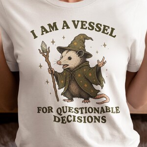 Possum Wizard Shirt, Funny Wizard Possum Tee, I Am A Vessel For Questionable Decisions Shirt, DND Gift, Fantasy Graphic Tee