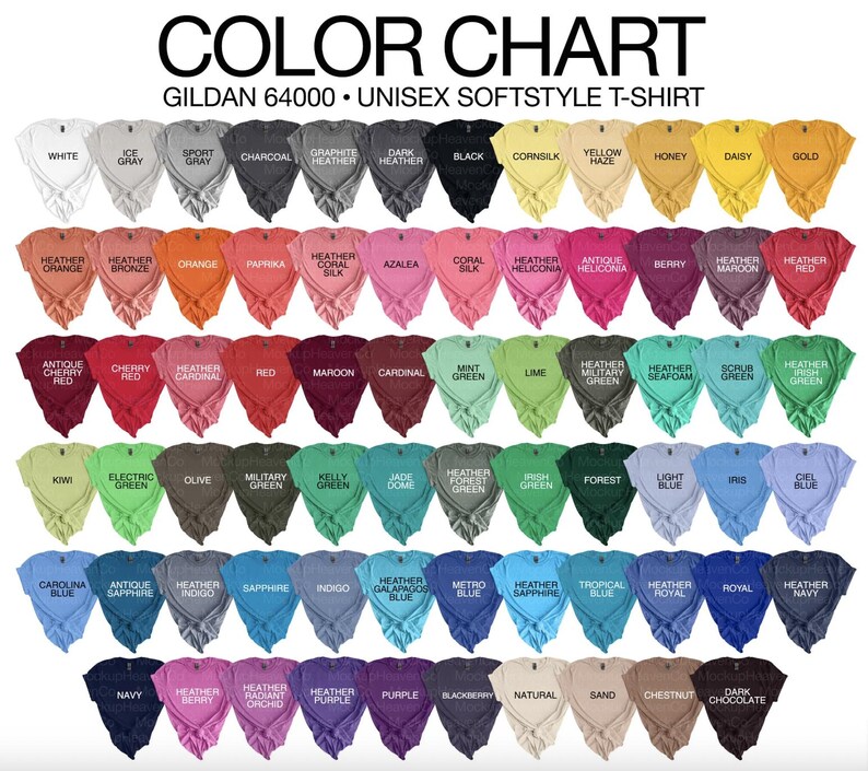 May include: A color chart for Gildan 64000 unisex softstyle t-shirts, displaying a grid of shirts in various colors including white, gray, black, yellow, orange, pink, red, green, blue, purple, and brown, each labeled with its specific color name.