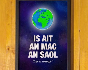 Irish Proverb Art Print: "Life is Strange" Gaelic Saying (A4 Digital Print)