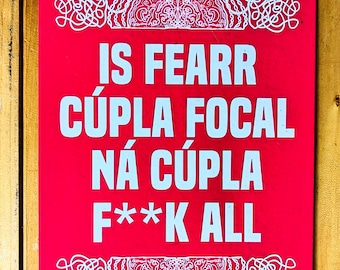 Impression amusante en irlandais : « Is Fearr Cúpla Focal » - Décoration celtique