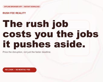 Rush Fee Reality Offline Browser App, Rush Pricing Planner, Digital Download, No Subscription