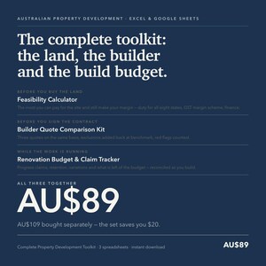 May include: A dark blue digital toolkit for Australian property development featuring Excel and Google Sheets templates. It includes a Feasibility Calculator, Builder Quote Comparison Kit, and Renovation Budget and Claim Tracker for project management.