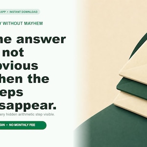 May include: A digital graphic featuring the text "MONEY WITHOUT MAYHEM", "The answer is not obvious when the steps disappear.", "Make every hidden arithmetic step visible.", "OFFLINE APP", "INSTANT DOWNLOAD", "NO LOGIN", and "NO MONTHLY FEE".