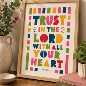 Trust in the Lord with All Your Heart Print | Proverbs 3:5 Bible Verse | Colourful Christian Wall Art Poster A3 - A4