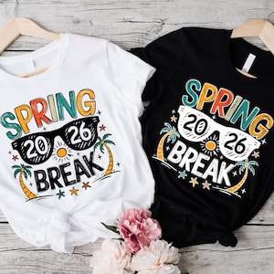 Spring Break 2026 Shirts,Family Spring Break Tee,Custom Spring Break Tee,Girls Spring Break,Cruise Spring Break T-Shirt,Family Trip Outfits