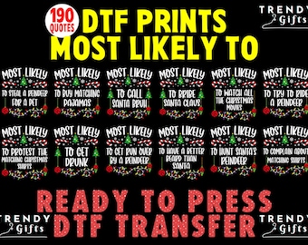 190 Quotes Christmas DTF Transfer: Most Likely To Heat Press