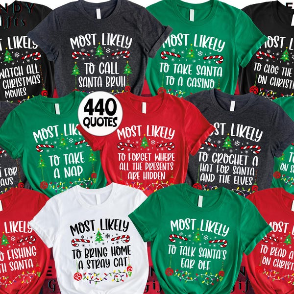 Funny 440 Quotes Most Likely Christmas Tee, Matching Family Christmas 2026 T-Shirt, Holiday Pjs