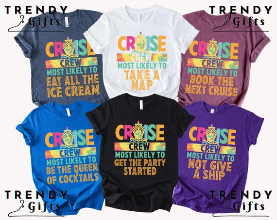 Funny 288 Quotes Cruise Crew Shirt,Most Likely To Cruise Tee,Cruise 2026 Shirt,Cruise Birthday,Cruising Shirt,Our First Cruise,Cruise Party
