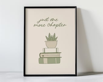 Bookish Sage Green Wall Art Library Decor Book Themed Print for Book Lovers Gift for Readers Cosy Home Decor Just One More Chapter Poster