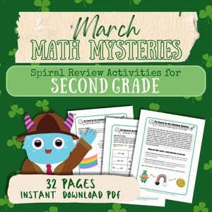 May include: A printable set of 32 pages of math mystery activities for second grade. The cover features a cartoon monster wearing a detective hat and a rainbow. The text on the cover reads "March Math Mysteries: Spiral Review Activities for Second Grade".