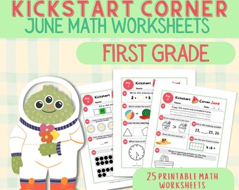 25 First Grade Math Worksheets for June - Printable Math Worksheet Bundle, Kickstart Corner Bellringer Homeschool Resource