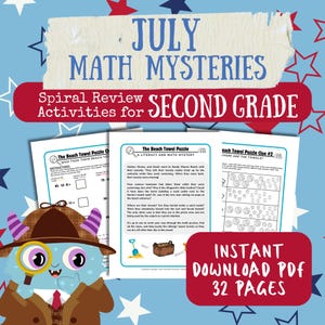Pode incluir: Gráfico educacional colorido com o texto "July Math Mysteries" e "Spiral Review Activities for Second Grade". Inclui planilhas com quebra-cabeças de matemática e um monstro de desenho animado. A imagem também diz "Instant Download PDF 32 Pages."