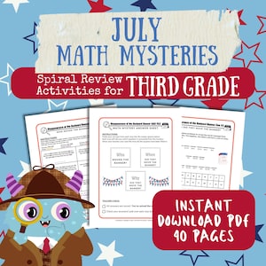 May include: Educational resource for third grade, titled "July Math Mysteries". The image shows worksheets with math problems and a cartoon monster detective. Text includes "Instant Download PDF 40 Pages". The background is blue with star shapes.