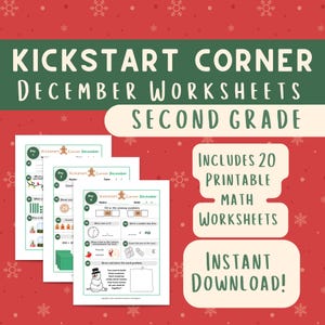 May include: A set of three printable December math worksheets for second grade. The worksheets feature a gingerbread man theme and include problems involving counting, addition, and word problems. The text on the image reads "Kickstart Corner December" and "Includes 20 Printable Math Worksheets".