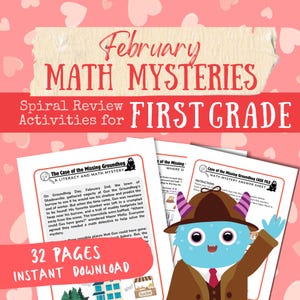 May include: A printable set of 32 pages of math mystery activities for first grade. The cover features a cartoon detective with a magnifying glass and a groundhog. The title is "February Math Mysteries: Spiral Review Activities for First Grade".