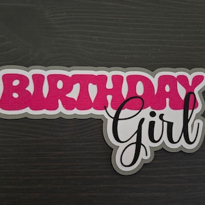 Birthday Girl scrapbook title embellishment handmade paper piecing die cut
