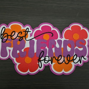 Embellissement du titre du scrapbooking Best Friends Forever Girls