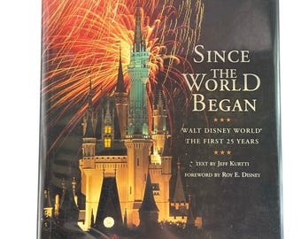 VTG 1996 First Ed. Since the World Began, 1st 25 Years of Disney World Bk, HC/DJ