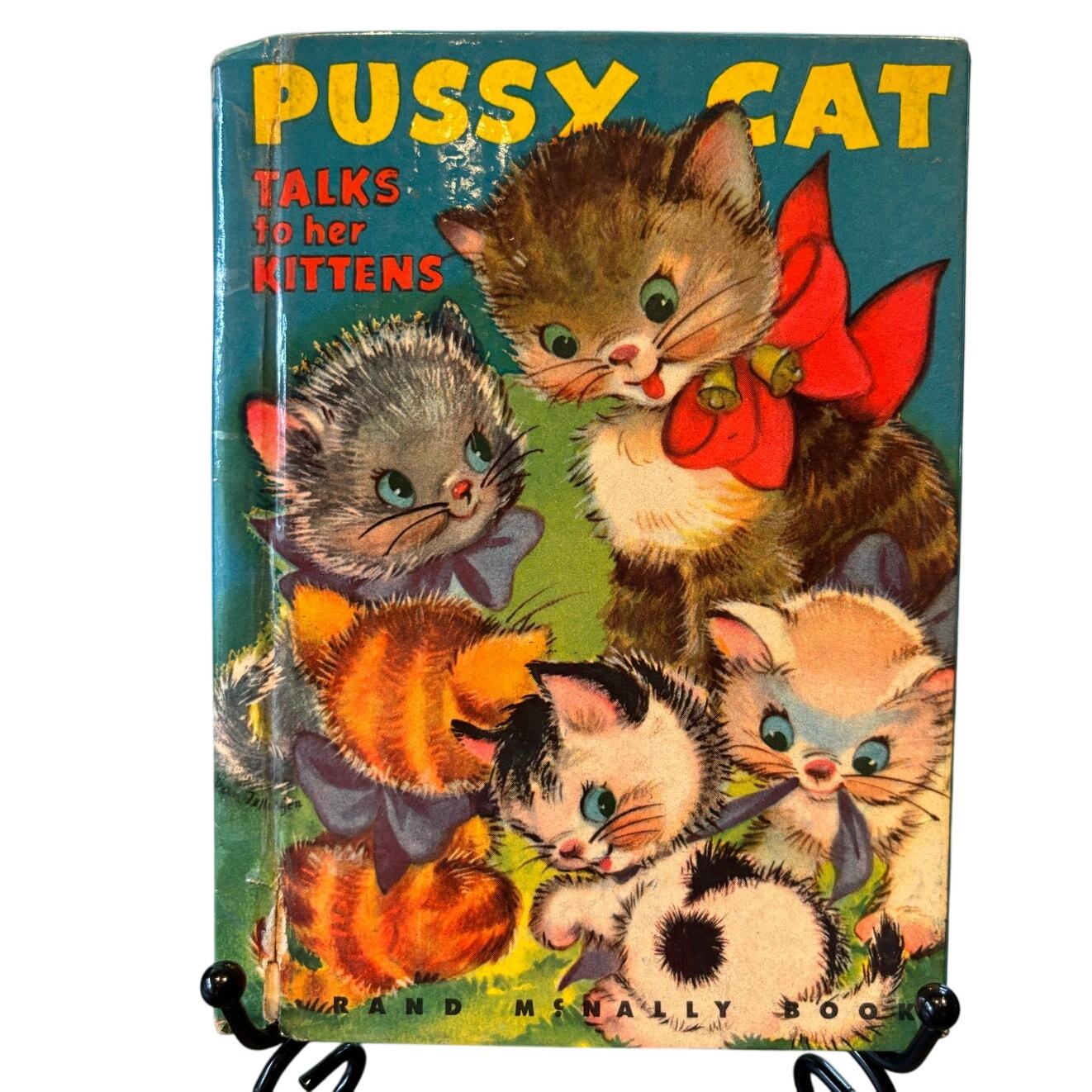 VTG 1942 Pussy Cat Talks to Her Kittens Book, by Fannie E. Mead