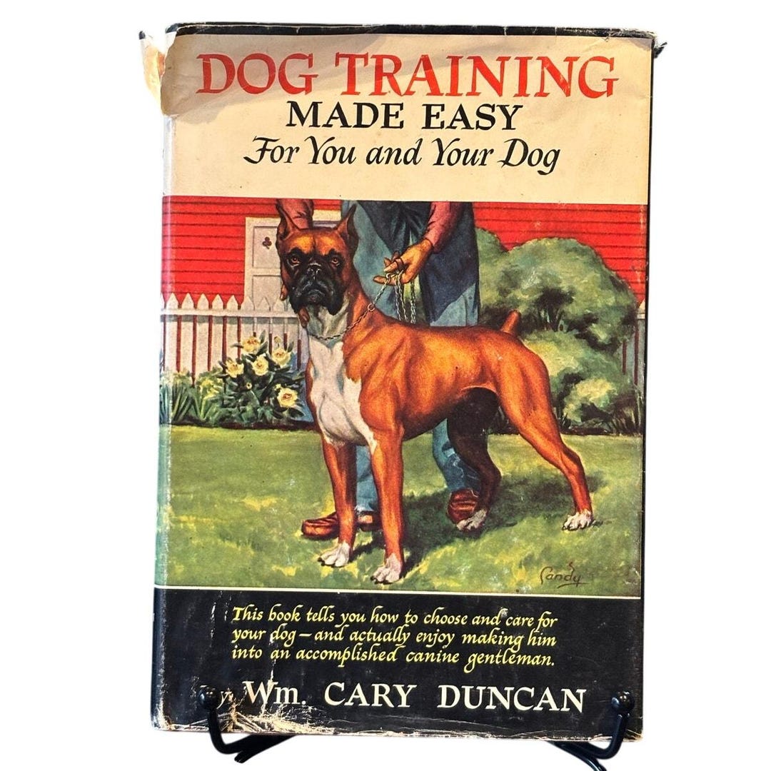 Vintage 1940, Dog Training Made Easy Book by Wm. Cary Duncan, HCDJ - Etsy