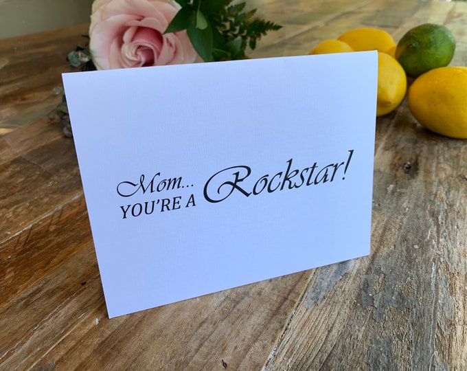 Mother’s Day Card- Rockstar!