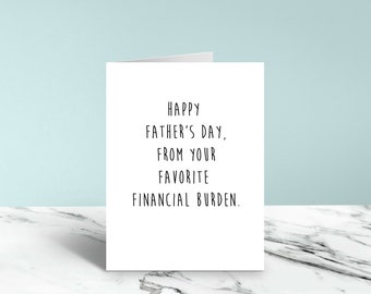 Funny Father’s Day Card- Financial burden