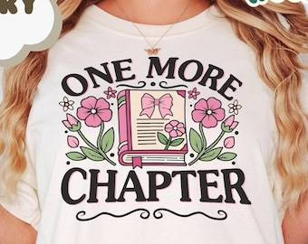 Comfort Colors Book Lover Shirt, One More Chapter Shirt, Teacher Tshirt Cute Gift For Book Lover, Library Gifts, Read Books Tee, Reader Tees