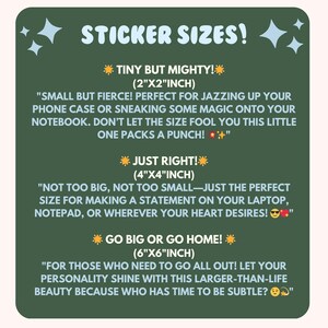 Peut inclure: Fond vert avec du texte blanc qui dit "Sticker Sizes!" et liste trois tailles d'autocollants avec des descriptions. Les tailles sont 2"x2", 4"x4", et 6"x6".
