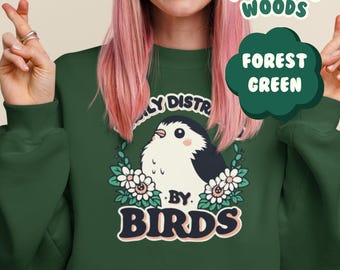 Sudadera "Me distraigo fácilmente con las aves", sudadera para observar aves, amante de las aves, suéter para amantes de la naturaleza, camiseta divertida para observar aves, pájaro lindo