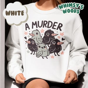 Murder of Crows Sweatshirt, Support Local Murder, Crow Lover Unique Bird Enthusiast Apparel, Cute Vintage Cottagecore