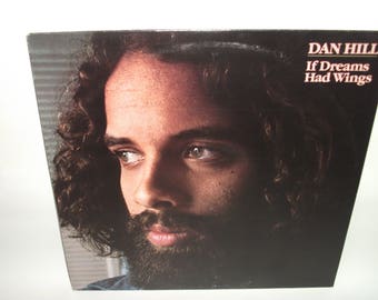 Dan Hill If Dreams Had Wings Vinyl Record Album NEAR MINT