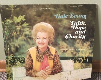 Dale Evans Faith Hope and Charity Vinyl Record Album