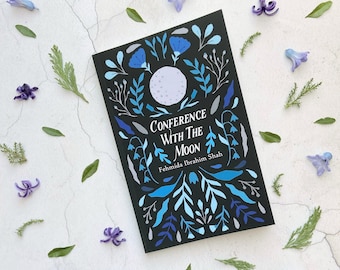 Poetry Book By Fehmida Ibrahim Shah 'Conference With The Moon' - nature poetry, motivational, faith, heritage, spirituality poems