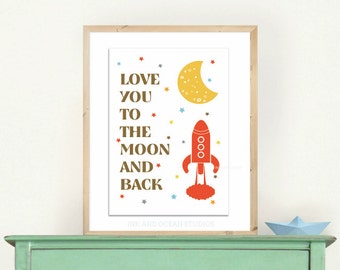 Rocket Nursery kids Print "Love you to the moon and back" Downloadable Art Print