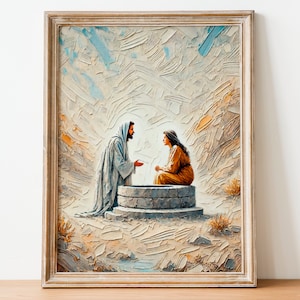 Living Water: Jesus and the Samaritan Woman at the Well, Jesus and Woman, Bible Art, Jesus Wall Art, Christian Art, Digital Download 130