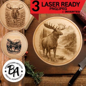 May include: Three round wooden cutting boards with laser-etched moose designs. One board features a moose running through tall grass, another shows two moose, and the third depicts a moose by a lake. The text "3 LASER READY PNG/JPEG + INVERTED" is visible.