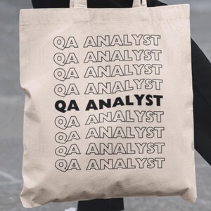 QA Analyst Tote Bag: Gift for Quality Assurance Specialist, Test Engineer, Software Tester Totebag