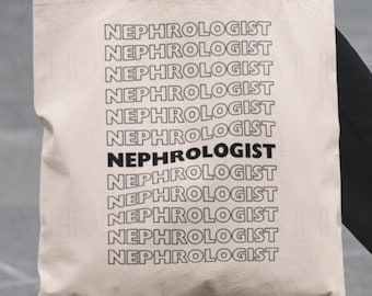 Nephrologist Tote Bag: Gift for Kidney Doctor, Renal Physician Totebag, Nephrology Student, Kidney Specialist