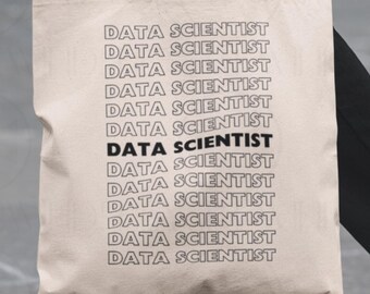 Data Scientist Tote Bag: IT Professional, Data Analyst Gift, Programmer Coder, Computer Science Graduate
