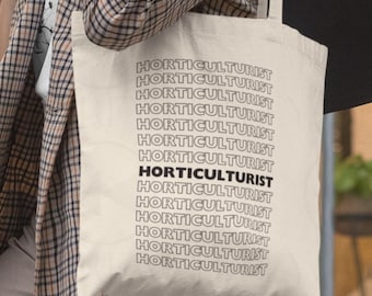 Horticulturist Tote Bag: Gift for Gardener, Greenhouse Botanical Expert Totebag, Nurseryman Carryall, Plant Lover