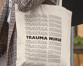 Trauma Nurse Tote Bag: Gift for Triage RN, Emergency Room Nursing Student Carryall, ER