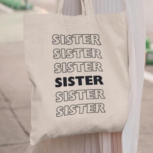 Sister Tote Bag Repeated Text Tote for Sister’s Day Gift for Sister Tote for New Sis Birthday Gift for Big Sister Totebag Little Sister Gift
