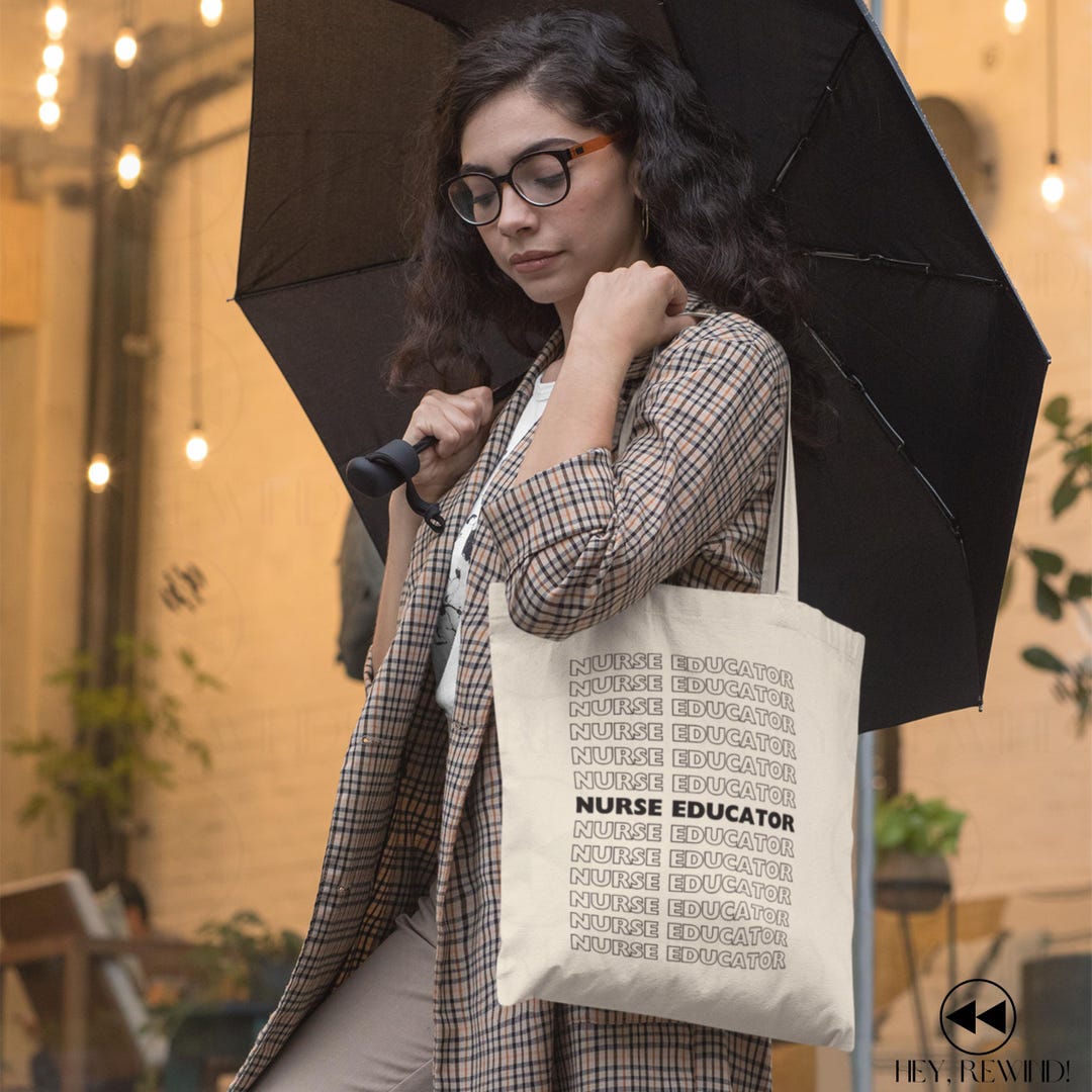 Nurse Educator Totebag: Nursing Professor, Clinical Instructor Tote for