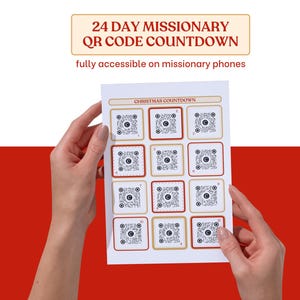 May include: A white paper sheet featuring a grid of twelve QR codes labeled with numbers one through twelve, titled CHRISTMAS COUNTDOWN in a gold box. The text 24 DAY MISSIONARY QR CODE COUNTDOWN and fully accessible on missionary phones is visible.