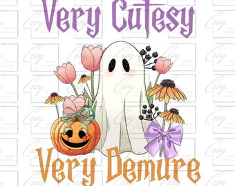 Very Cutesy Very Demure Ghost Halloween Png, Cute Ghost png, Demure Spooky Cutesy png, Instant Dowload Sublimation Design