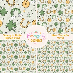May include: Four patterned designs featuring St. Patrick's Day motifs. Each pattern includes green shamrocks, gold coins, horseshoes, rainbows, and stars on a light green background. The text "Glossy or Matte Printed Vinyl" and "Heat Transfer Vinyl" are visible.